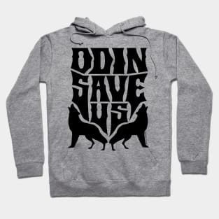 ODIN SAVE US (Wolves) Hoodie